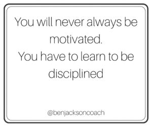Determination becomes your motivation | Ben Jackson | @benjacksoncoach